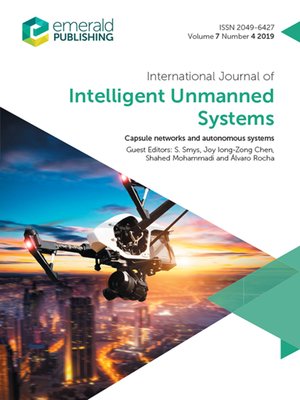 cover image of International Journal of Intelligent Unmanned Systems, Volume 7, Number 4